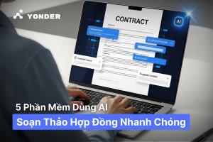 Top 5 Phần Mềm Soạn Thảo Hợp Đồng Bằng AI Nhanh Chóng